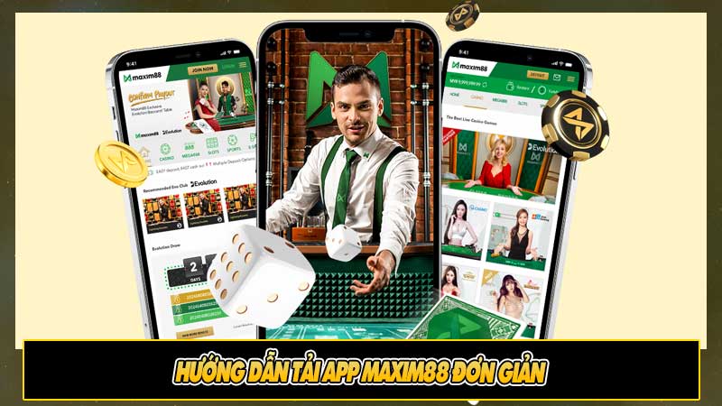 Lợi ích khi tải App Maxim88